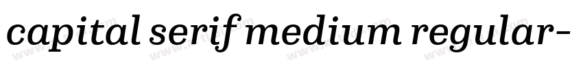 capital serif medium regular字体转换 capital serif medium regular字体转换